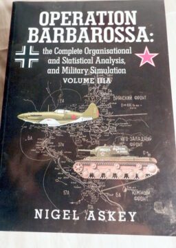 Operation Barbarossa Nigel Askey vol IIIA 1